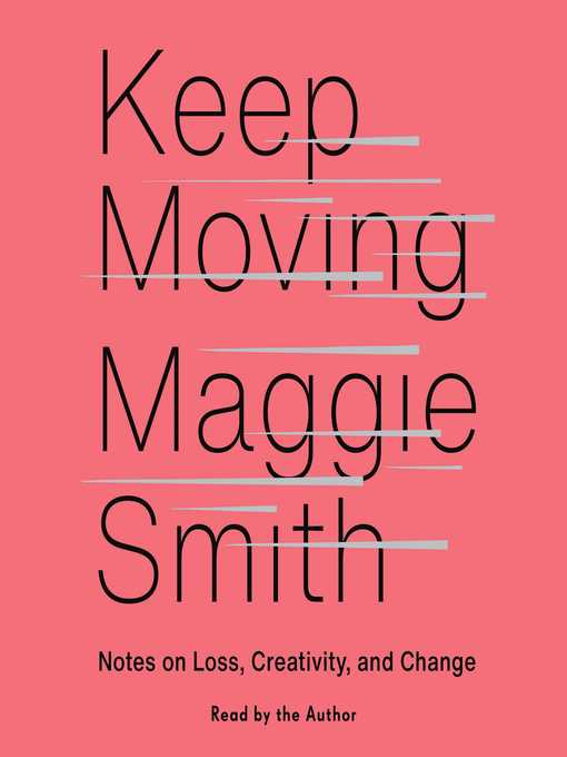Title details for Keep Moving by Maggie Smith - Wait list